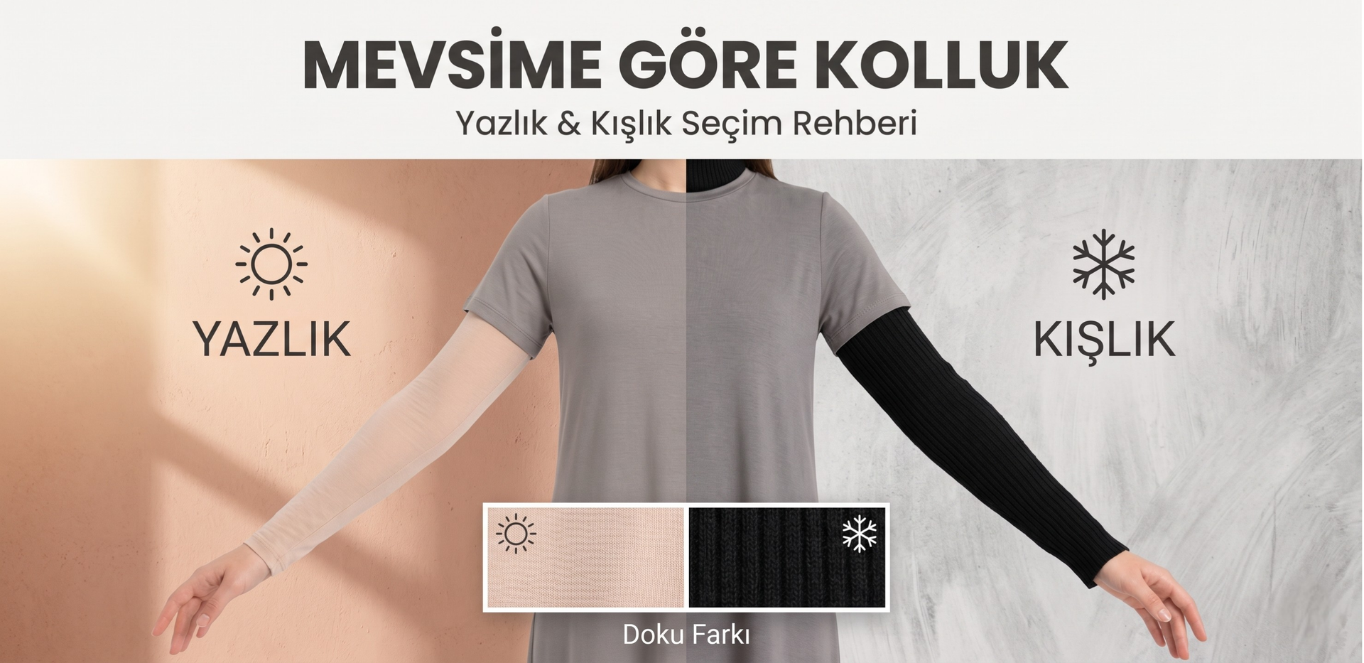 Mevsime Göre Kolluk: Yazlık İnce Penyeden Kışlık Modellere